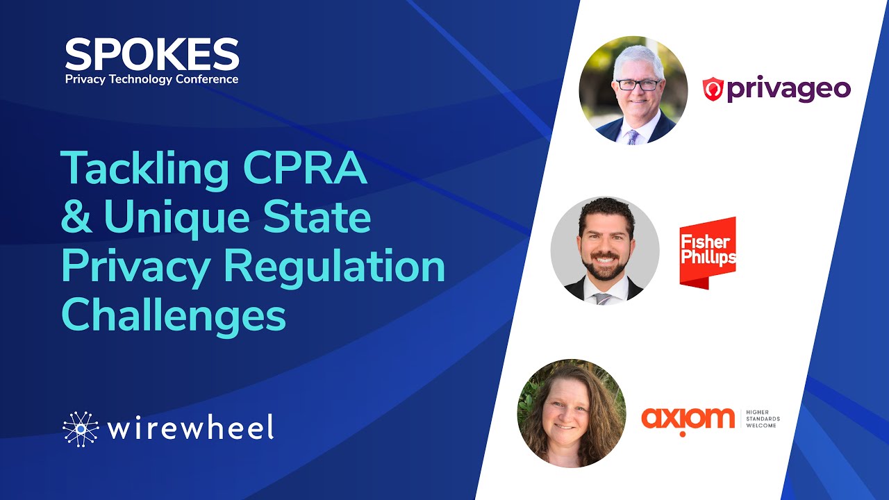 Tackling CPRA & Unique State Privacy Regulation Challenges