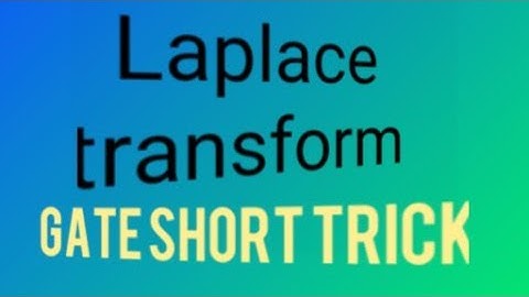 LAPLACE TRANSFORMS (CUSTOM INPUTS)