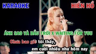 MASHUP ÁNH SAO VÀ BẦU TRỜI x WAITING FOR YOU - HIỀN HỒ | KARAOKE NHẠC TRẺ | BEAT TONE NỮ COVER