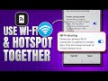 How to Use WiFi and Hotspot Together on Samsung Phones | New Update Fix & Settings Guide