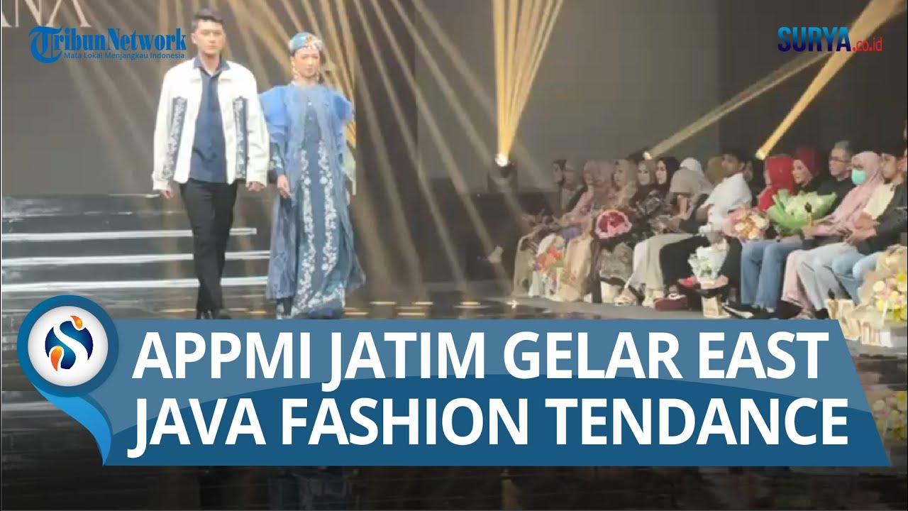 APPMI Jatim gelar East Java Fashion Tendance 2026 di Surabaya, Intip ...
