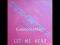 EURODANCE: Dynamite P. Feat. Sigrid - Let Me Hear (Sampled Version)