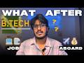 Life After BTech Is Confusing… 5 Choices That Decide Your Future