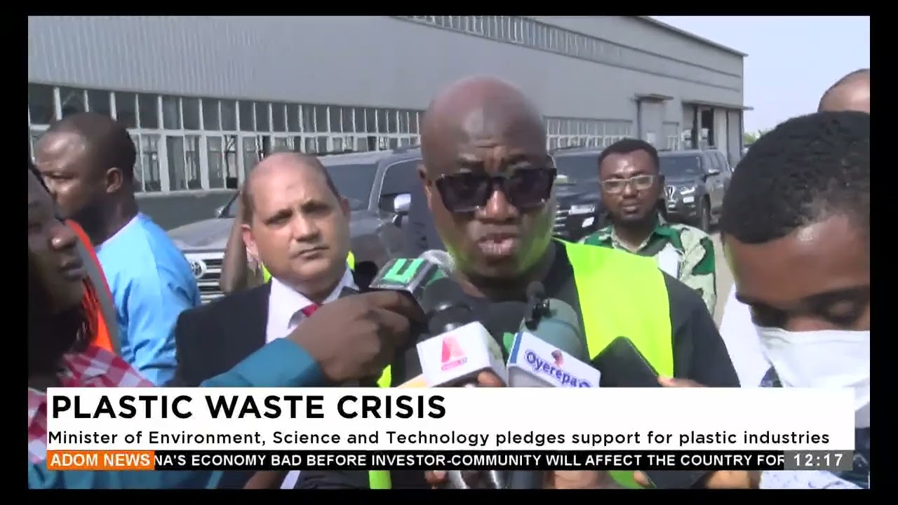 Plastic Waste: Minister of Environment, Science and Tech. pledges support for plastic industries