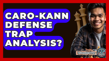Caro-Kann Defense Trap Analysis? - The Board Game Xpert