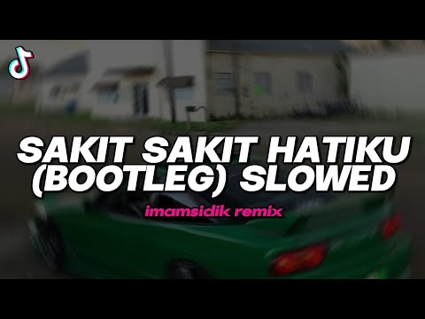 DJ SAKIT SAKIT HATIKU - VIA VALEN (BOOTLEG SLOWED REVERB) imamsidik remix SOUND FYP TIKTOK 2025!!
