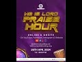 He is lord praise hour 26042024 1200pm wat