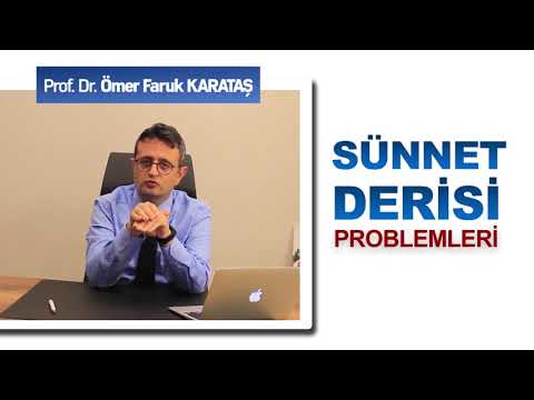 Sünnet Derisi Problemleri - Prof. Dr. Ömer Faruk Karataş