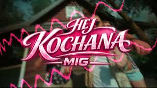 Mig - Hej Kochana Brvx Remix 2026