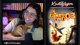 It Takes Two (Pt.3) | Kastaclysm