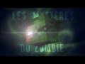 Les mystres du zombie  s01e14 minecraft