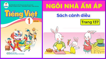 Tập đọc NGÔI NHÀ ẤM ÁP lớp 1 | tiếng việt 1 tập 2| Sách Cánh Diều | CHÂU CHI TV