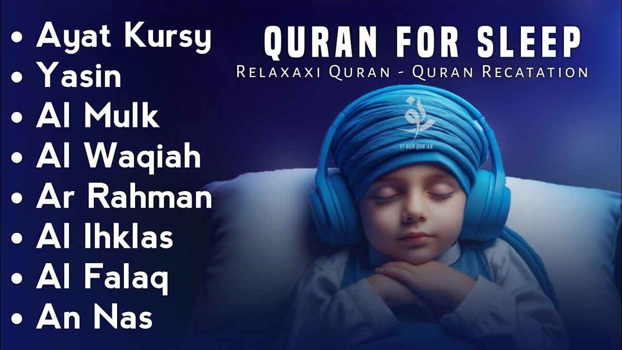 Uyqu uchun Qur'on | Dam olish uchun tinchlantiruvchi oyatlar | Oyat Kursiy, Yasin, Arrahmon Ala Aqel