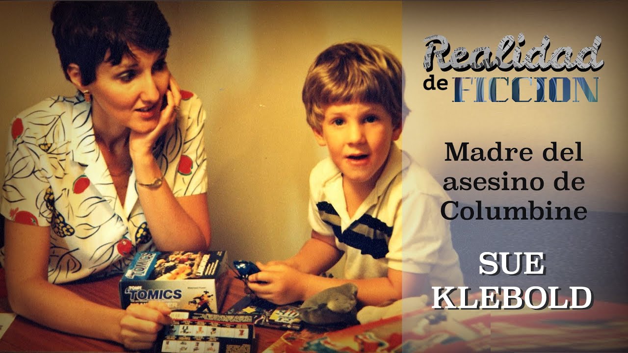 Realidad de Ficción: Sue Klebold, la madre del asesino de Columbine