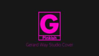 Video thumbnail of "Pinkish Gerard Way Studio Version (Cover)"
