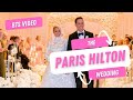 Paris Hilton Wedding - The ceremony,  The Reception and Dresses