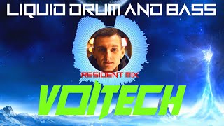 VOITECH Resident Mix - Liquid Drum & Bass Artists - H&S SPECIALS 2021