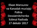 Elxan Mansurov və Polina Desyatniçenko | İctimai TV | 27.12.2015