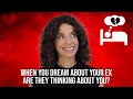 When You Dream About Your Ex Are They Thinking About You 