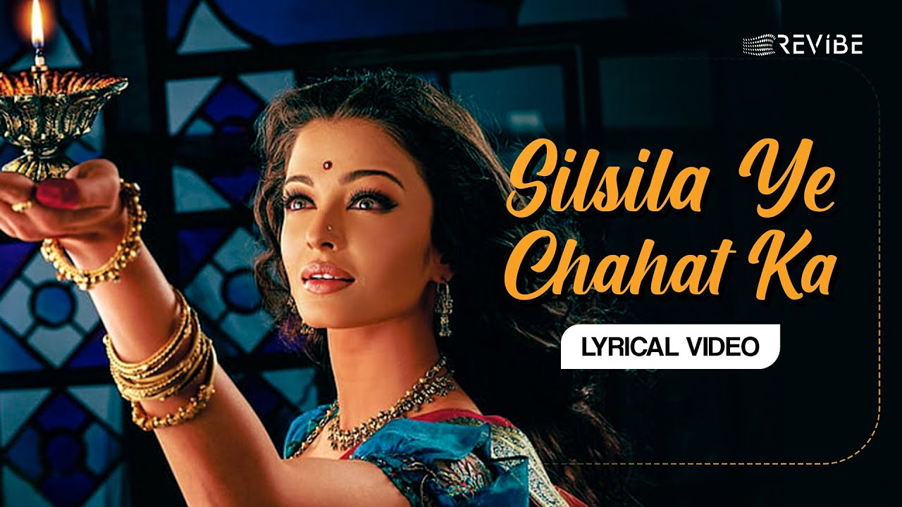 Silsila Ye Chahat Ka Lyrical Video Shreya Ghoshal  Devdas