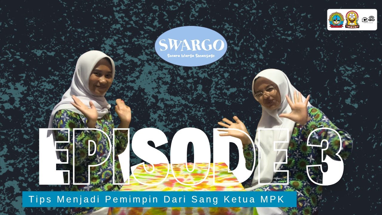 Tips menjadi pemimpin dari kak shella mutiara anjani- Potcast Swarga Swara Warga SMANSAGO