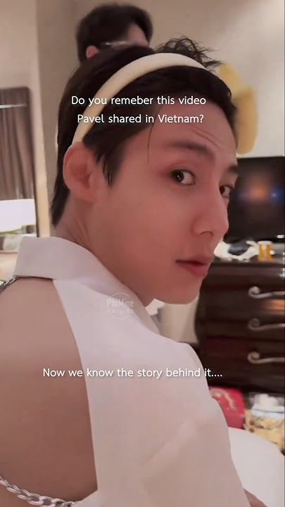 Now we know the story behind this video 😅😅😅 It' always Pavel🎀 #spysailub #pavelphoom #sailubpon #bl