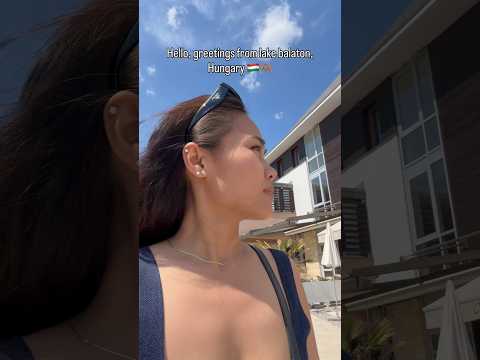 Mini Vlog: Lunch in Lake Balaton in Hungary 🇭🇺