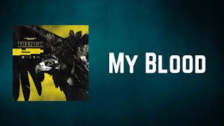 Twenty One Pilots - My Blood (Lyrics)