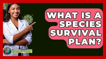 What Is A Species Survival Plan? - Earth Science Answers