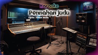 KARAOKE - PENNAHAN JUDU - CIPT. KIMAS MUDA