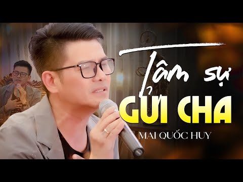 Tâm Sự Người Cha - Sáng tác & Trình bày Mai Quốc Huy