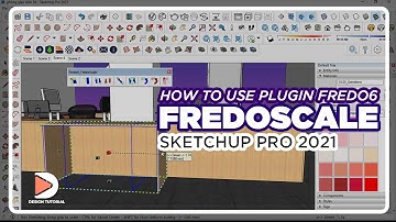 How to Use the Fredo6-Fredoscale Plugin in SketchUp Pro 2021