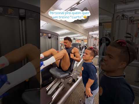 Personal pra quem quer um treino "curto"