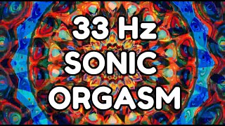 Explore the 33 Hz “Sonic Orgasm” – Sound Healing Meets Pleasure