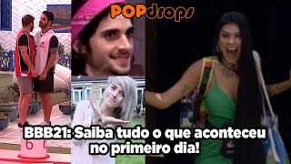 BBB21: Saiba tudo o que aconteceu no primeiro dia! #PopDrops @PopZoneTV