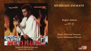 Mehrdad Assemani - Baghe Atlassi / مهرداد آسمانی ـ باغ اطلسی