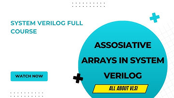 Assosiative arrays in system verilog || System verilog full course ||