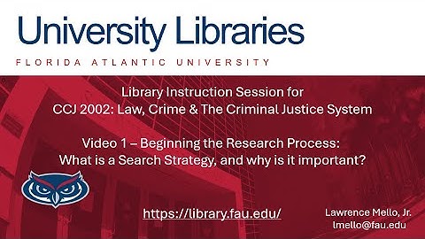 CCJ 2002,  Video 1 of 6,  Beginning the Research Process 1