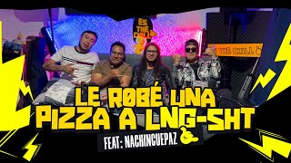 Es The Chill - Episodio 9 - Le r0bé una pizza a Lng-Sht Ft Nachincuepaz