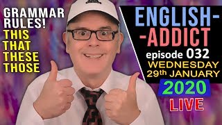 Grammar Rules - English Addict 032 - this / that / these / those / which / what - Brexit Countdown