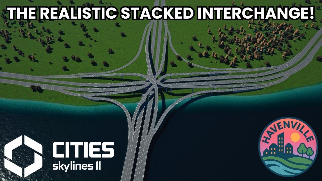 Building a Stacked Interchange! | Havenville #12 Cities Skylines 2