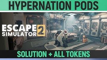 Escape Simulator 2 - Hypernation Pods - All Puzzle Solutions, All Tokens & Darkest Puzzle