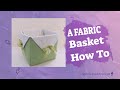 A FABRIC BASKET....How To....