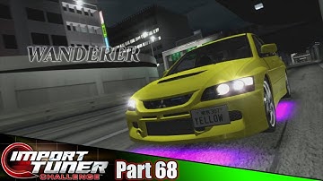 Hunting all of the Wanderers 2! | Import Tuner Challenge Part 68