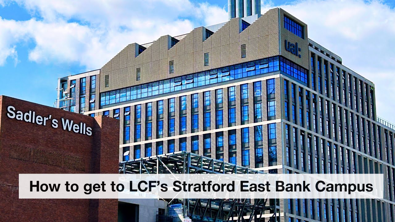 How to get to LCF's East Bank campus from Stratford tube station