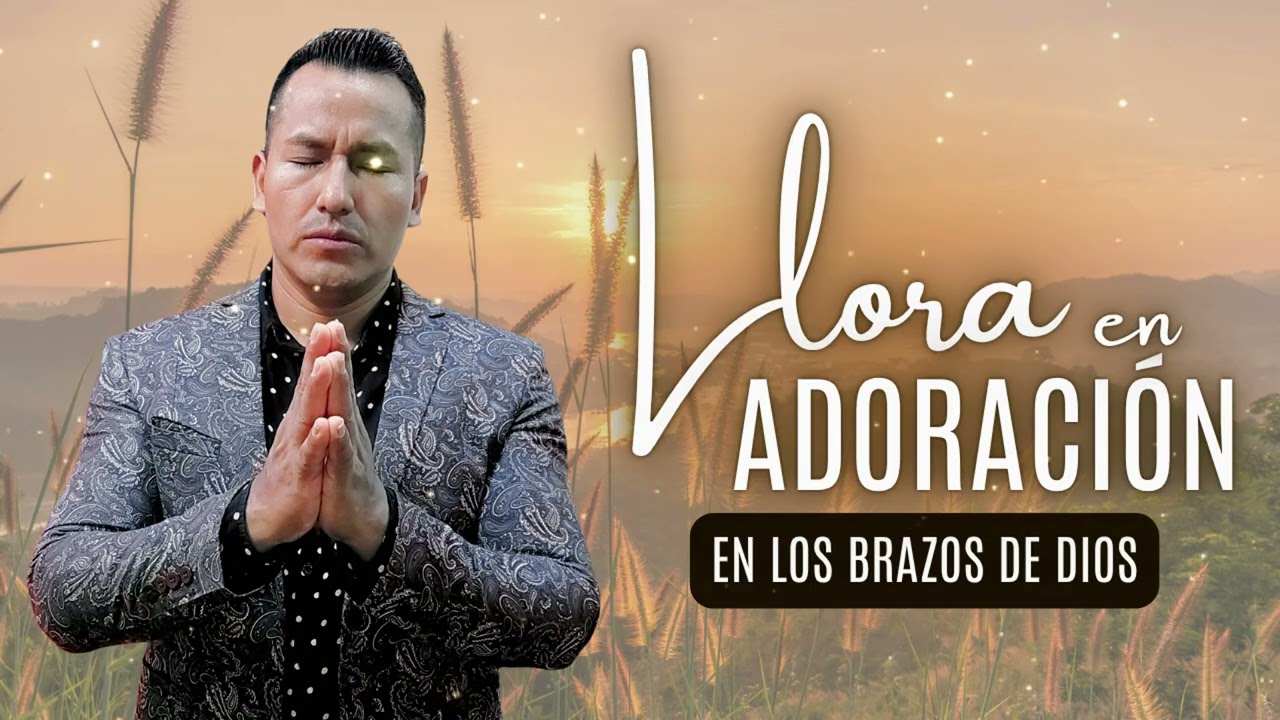 Llora en esta ADORACIÓN en la Presencia de Dios - Ministerio Jhaziel - 2026