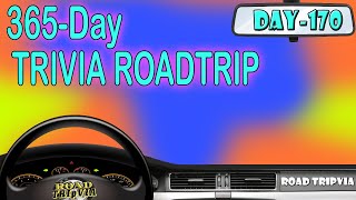 DAY 170 - 21 Question Random Knowledge Quiz - 365-Day Trivia Road Trip (ROAD TRIpVIA- Episode 1189)