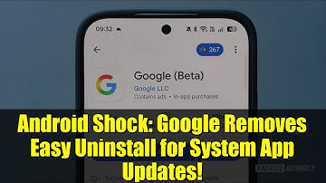 Android Shock: Google Removes Easy Uninstall for System App Updates!