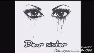Dear sister lyrics:\/\/@Aka_queen__