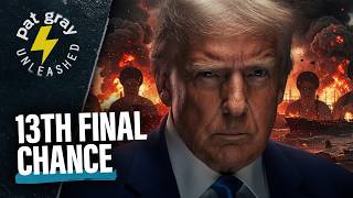 Trump's 13th Chance for Iran Before Decapitation